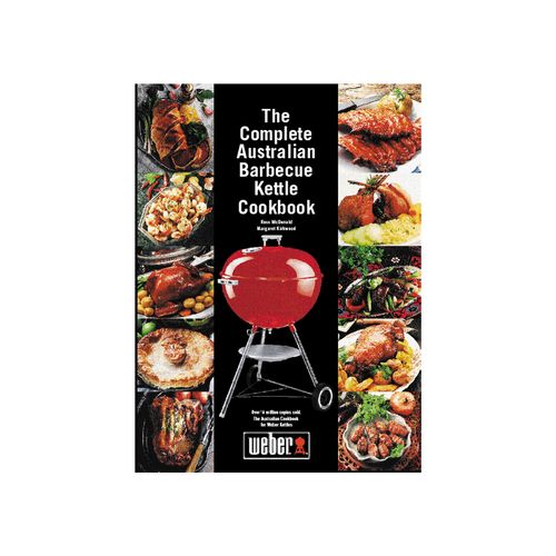 Complete Australian Barbecue Kettle Cookbook