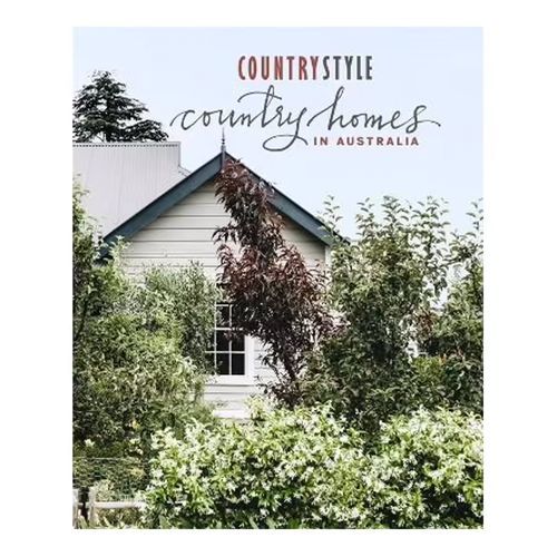 Country Style:  Country Homes in Australia